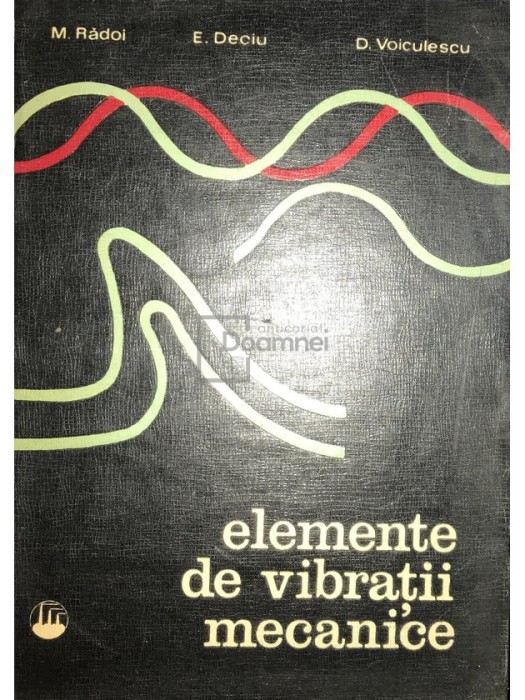 M. Radoi - Elemente de vibratii mecanice (Editia: 1973)