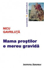 Mama prostilor e mereu gravida - Nicu Gavriluta foto