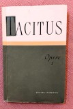 Opere Volumul 1. Editura Stiintifica, 1958 - Tacitus, Alta editura