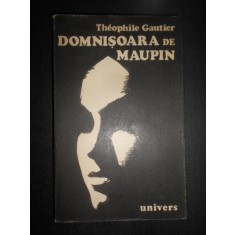 Theophile Gautier - Domnisoara de Maupin