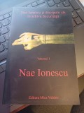 Nae Ionescu și discipolii săi &icirc;n arhiva Securității, volumul I - Nae Ionescu
