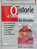 O ISTORIE A COMUNISMULUI DIN ROMANIA de MIHAI STAMATESCU, MANUAL, 2008