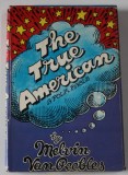 THE TRUE AMERICAN , A FOLK FABLE by MELVIN VAN PEEBLES , 1975