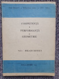 COMPETENTA SI PERFORMANTA IN GEOMETRIE VOL.1 Relatii metrice - DAN BRANZEI, 1992