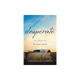 Desperate: Hope for the Mom Who Needs to Breathe