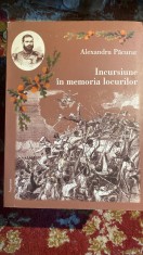 INCURSIUNE IN MEMORIA LOCURILOR, cu AUTOGRAF ALEXANDRU PACURAR/,,ARGONAUT&amp;quot;2012 foto