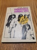 MIHAIL JOLDEA (dedicatie-autograf) - Tradatorul Mariei Sale - 1975, 246 p., Alta editura