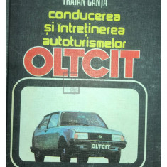 Nicolae Andreev - Conducerea și întreținerea autoturismelor Oltcit (editia 1985)