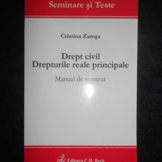 Cristina Zamsa - Drept civil. Drepturile reale principale