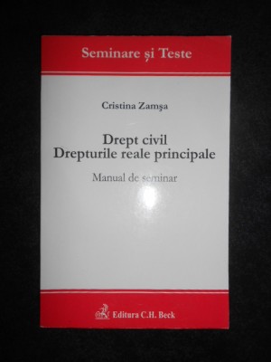 Cristina Zamsa - Drept civil. Drepturile reale principale foto