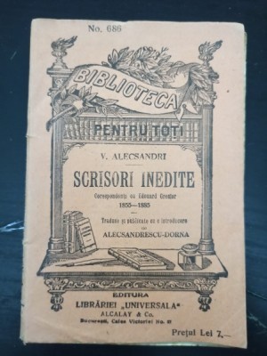 Vasile Alecsandri - Scrisori Inedite. Corespondenta cu Eduoard Grenier 1855-1885 foto