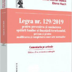 Legea nr.129/2019. Comentariu pe articole Ed.2 - Mihai Adrian Hotca, Elena Hach