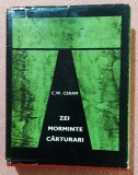 Zei, morminte, carturari. Editura Stiintifica, 1968 - C.W. Ceram
