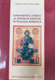Fundamentul liturgic al sfintelor scripturi &icirc;n teologia patristică