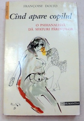CAND APARE COPILUL de FRANCOISE DOLTO , 1994 foto