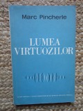 Lumea virtuozilor &ndash; Marc Pincherle