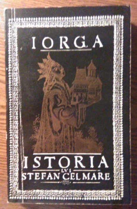 N. Iorga - Istoria lui Stefan cel Mare