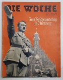 DIE WOCHE ( SAPTAMANA ) , ZUM REICHSPARTEITAG IN NURNBERG , HEFT 37 , 9 SEPTEMBER , 1936