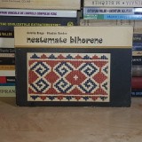 AURELIA BLAGA - NESTEMATE BIHORENE ( CUSATURI ORNAMENTALE DIN BIHOR ) , 1974 *
