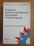 Cooperare judiciara internationala si europeana in materie penala - Florin Razvan Radu