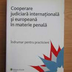 Cooperare judiciara internationala si europeana in materie penala - Florin Razvan Radu