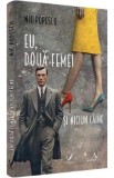 Eu, doua femei si niciun caine - Nic Popescu
