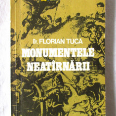 "MONUMENTELE NEATARNARII. Itinerar eroic 1877-1878", Florian Tuca, 1977