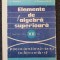 ELEMENTE DE ALGEBRA SUPERIOARA MANUAL CLASA A XII-A Hollinger, Georgescu-Buzatu