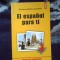 k1 El espa&ntilde;ol para ti - - Gustavo-Adolfo Loria-Rivel