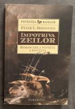 Peter Lewyn Bernstein - Impotriva zeilor Remarcabila poveste a riscului