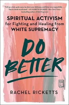 Do Better: Spiritual Activism for Fighting and Healing from White Supremacy foto