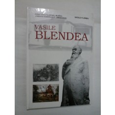 VASILE BLENDEA - SCULPTURA/ PICTURA/ DESEN - 1895 - 1988 - ( VASILE FLOREA )