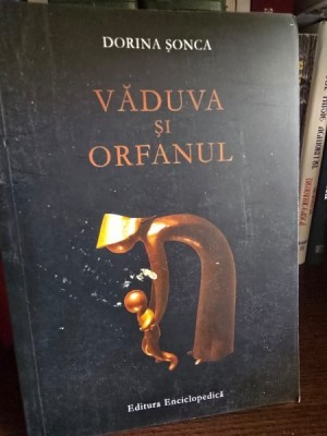 Vaduva si orfanul - Dorina Sonca foto