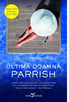 Ultima Doamna Parrish, Liv Constantine - Editura Corint foto