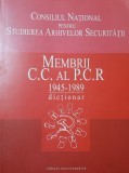 CNSAS Membrii C.C al P.C.R. 1945-1989