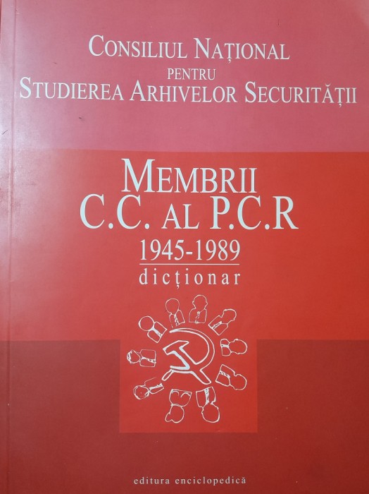 CNSAS Membrii C.C al P.C.R. 1945-1989