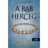 A rab herceg - A rab herceg 1. - C.S. Pacat