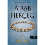 A rab herceg - A rab herceg 1. - C.S. Pacat