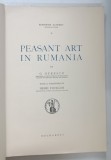 PEASANT ART IN RUMANIA by G. OPRESCU , EDITIE INTERBELICA ,
