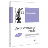 Drept comercial roman. Editia a 5-a - Olga-Andreea Urda