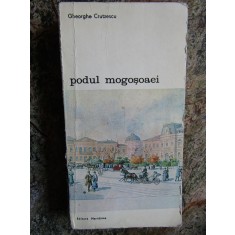Gheorghe Crutzescu - Podul Mogosoaei