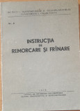 INSTRUCTIA DE REMORCARE SI FRANARE