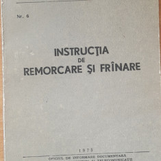 INSTRUCTIA DE REMORCARE SI FRANARE