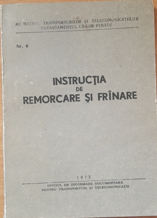 INSTRUCTIA DE REMORCARE SI FRANARE