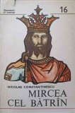 MIRCEA CEL BATRAN-NICOLAE CONSTANTINESCU-356288