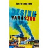 Dzsinnvad&aacute;szok - Deepa Anappara