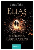 Elias si spioana Carturarilor 1. Focul din cenusa