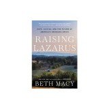 Raising Lazarus: Hope, Justice, and the Future of America's Overdose Crisis