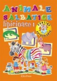 Animale salbatice lipicioase 1 - Editura Erc Press