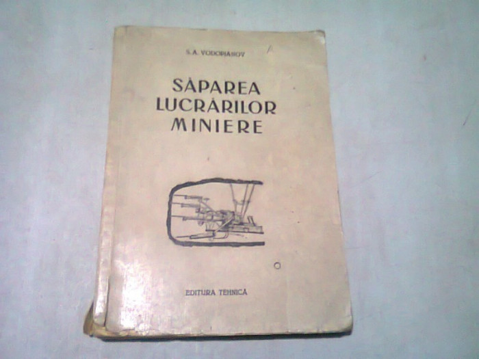 Saparea lucrarilor miniere - S.A. Vodopianov